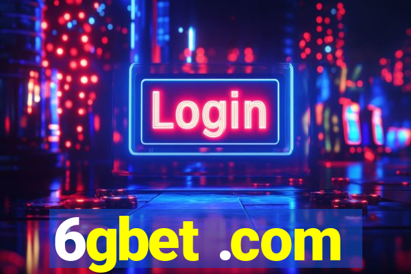 6gbet .com